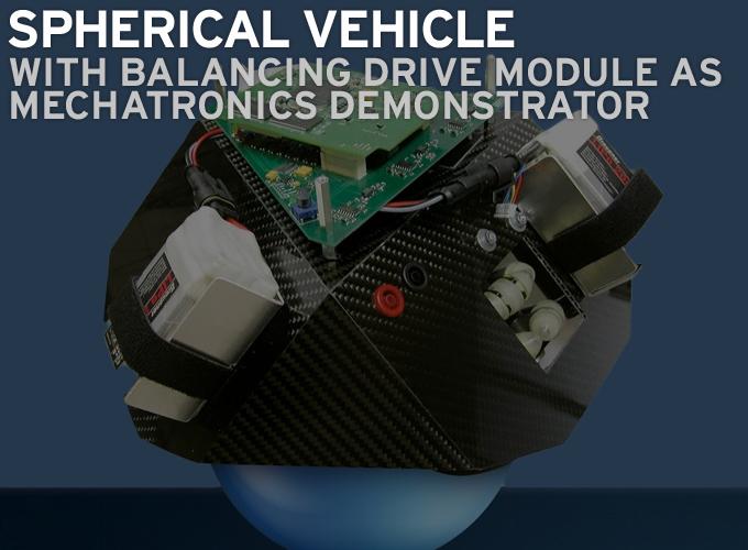 Spherical Vehicle - Mechatronics Demonstrator