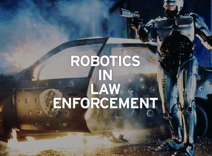 Robotics In Law Enforcement