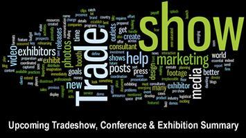 Upcoming Tradeshow, Conference & Exhibition Summary <br>October, November, December