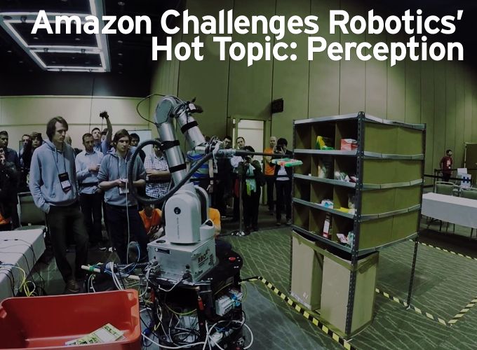 Amazon Challenges Robotics' Hot Topic: Perception